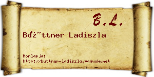 Büttner Ladiszla névjegykártya